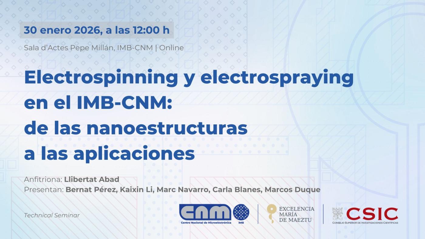 Charla "Electrospinning y electrospraying en el IMB-CNM: de las nanoestructuras a las aplicaciones" el 30 de enero