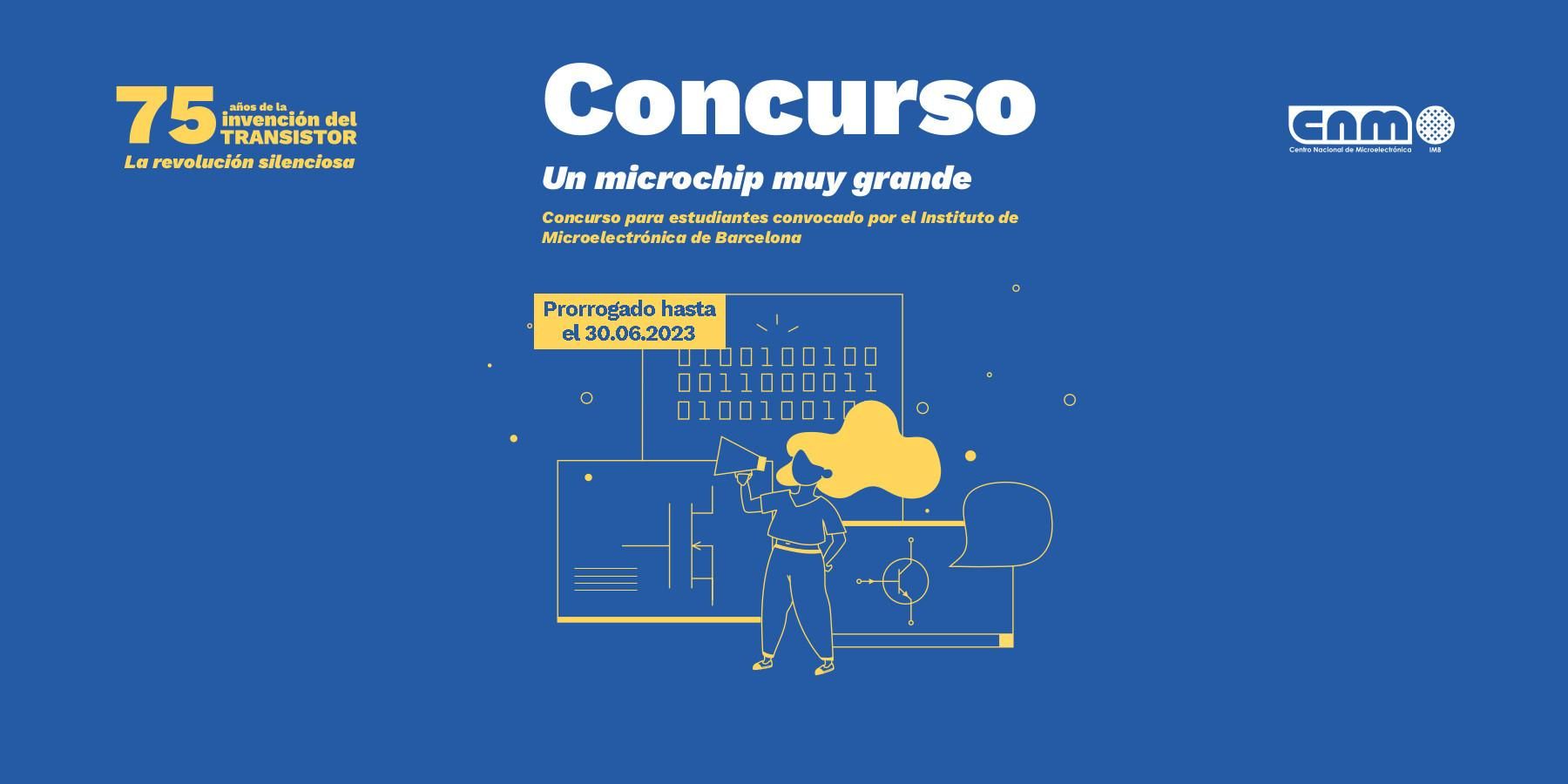 Prórroga concurso Un microchip muy grande